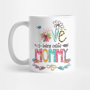 Love Being Called Mommy Happy Mother's Day Mug